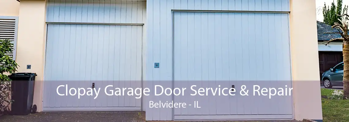 Clopay Garage Door Service & Repair Belvidere - IL