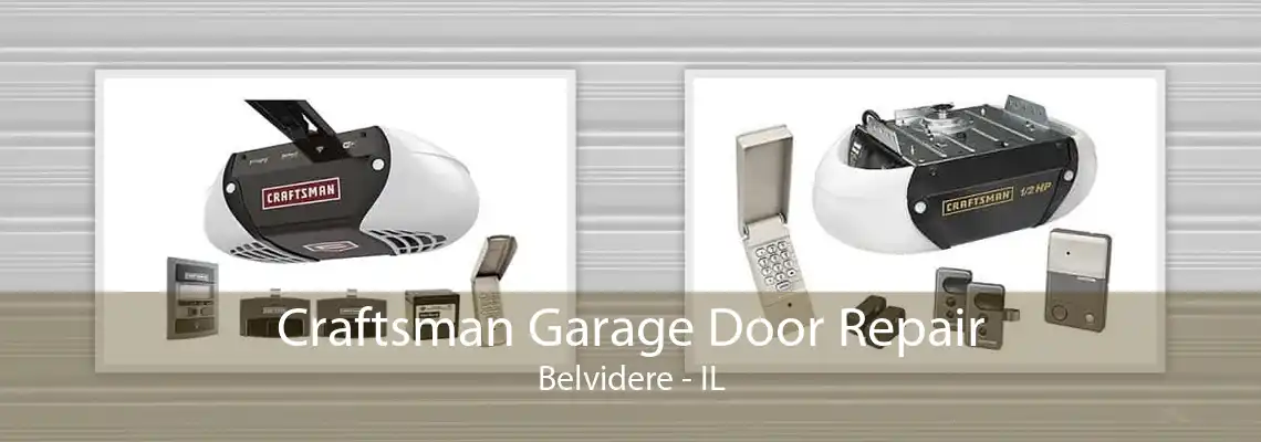 Craftsman Garage Door Repair Belvidere - IL