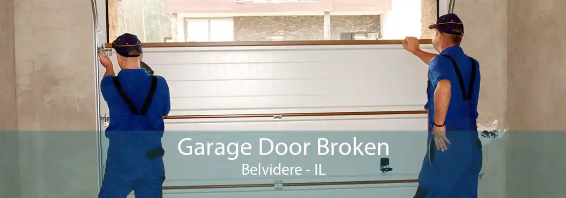 Garage Door Broken Belvidere - IL