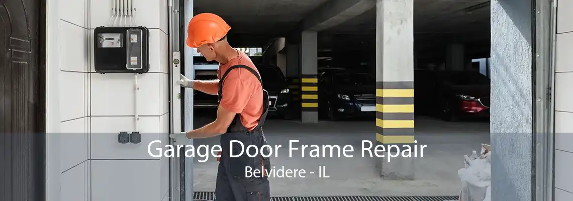 Garage Door Frame Repair Belvidere - IL