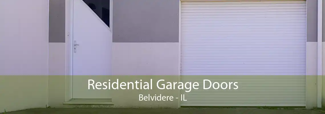 Residential Garage Doors Belvidere - IL