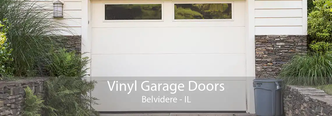 Vinyl Garage Doors Belvidere - IL